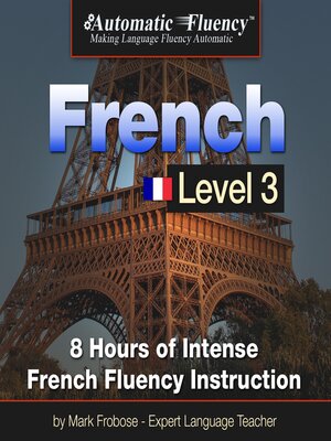 cover image of Automatic Fluency&#174; French Level 3